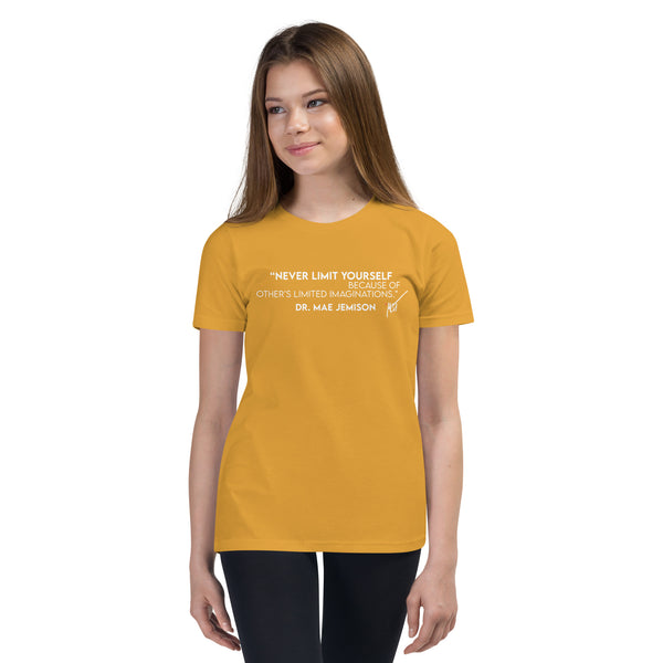 "Never Limit Yourself Because of Other's Limited Imaginations" Dr. Mae Jemison -- Youth Short Sleeve T-Shirt