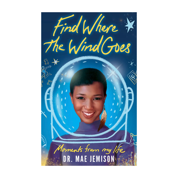 Find Where the Wind Goes: Moments from My Life [Hardcover Book]