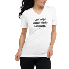 "Space Isn't Just for Rocket Scientist & Billionaires" White Unisex V-Neck T-Shirt